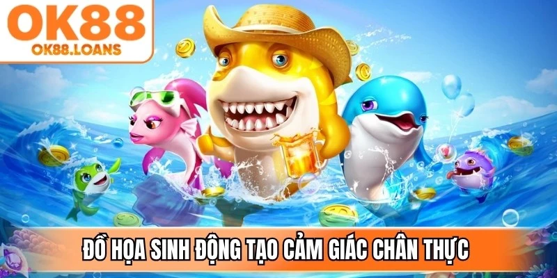 Đồ họa sinh động tạo cảm giác chân thực như ở đại dương sâu thẳm