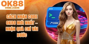 Cách Nhận Code OK88
