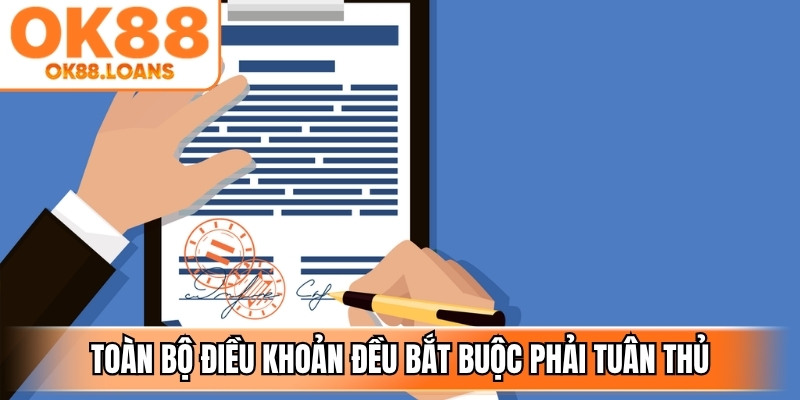 Toàn bộ danh mục trong điều khoản đều bắt buộc phải tuân thủ