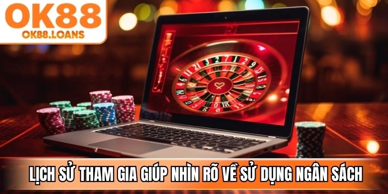 Theo dõi lịch sử tham gia giúp người chơi nhìn rõ hơn về cách sử dụng ngân sách