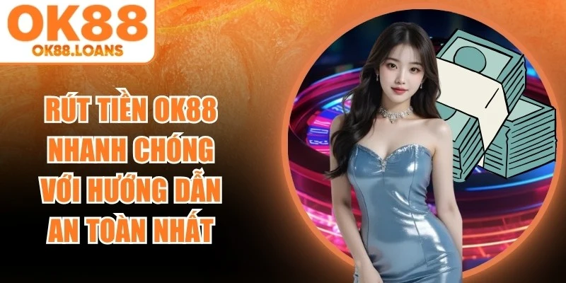 Rút Tiền OK88